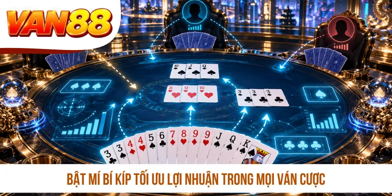 Bật mí bí kíp tối ưu lợi nhuận trong mọi ván cược